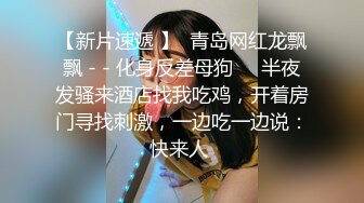 -越南边境地区找了4位颜值很不错的性感美女啪啪