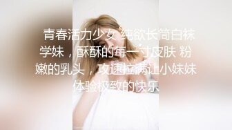  肉嘟嘟的奶胸妹子和纹身男友无套，卖力再超多姿势角度操逼