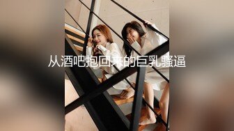 9-28新流出❤️安防酒店偷拍精品作者强推 谁家女朋友被抱起来操对白清晰，叫床真好听