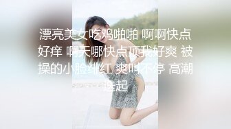  酒店高清偷拍 对着女友BB打飞机的哥们后续不顾女友反对扑倒就插入内射事后被妹子踹几脚