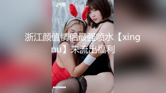 [2DF2] 最新题材作品户外偸拍高颜值美女约会男友藏到楼缝隐蔽处脱光啪啪姿势多很激情很生猛抱起来狠干呻吟销魂-[BT种子]