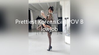 Prettiest Korean Girl POV Blowjob