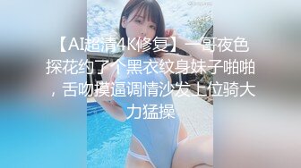 【新片速遞】  巨乳美女 你的精液怎么这么腥 没操水这么多 我就是骚货 啊啊用力插我逼逼 身材超级丰腴逼水超级多先口爆再被无套输出内射