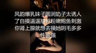 “不行我是处女”对白刺激带感以看电影为由把单纯女大生骗到住所强行扒光啪啪内射