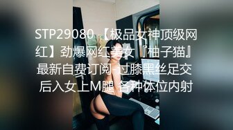 某小狼收集各场所精彩跟拍露脸小合集，颜值都还不错❤️